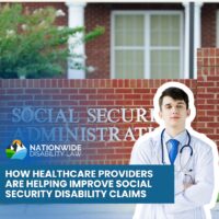 How Healthcare Providers Are Helping Improve Social Security Disability Claims How Healthcare Providers Are Helping Improve Social Security Disability Claims